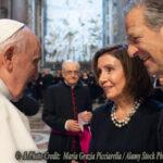Pope Francis’s Warm Welcome to Nancy Pelosi: A (not so) Subtle Message of Support for Abortionists
