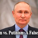 Liberalism vs. Putinism: A False Dilemma