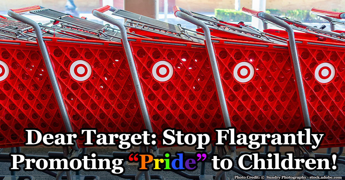 Tell Target to Stop Promoting lgbt “pride” to Children!