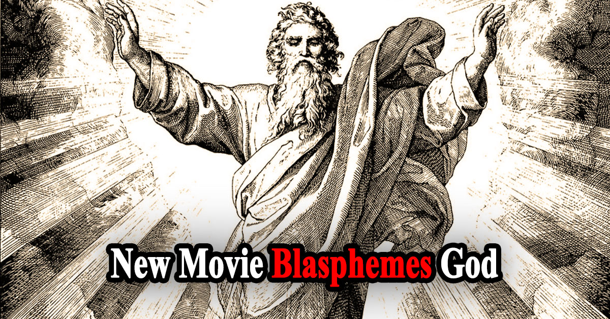 New Blasphemous Movie Displays God as “Homosexual”