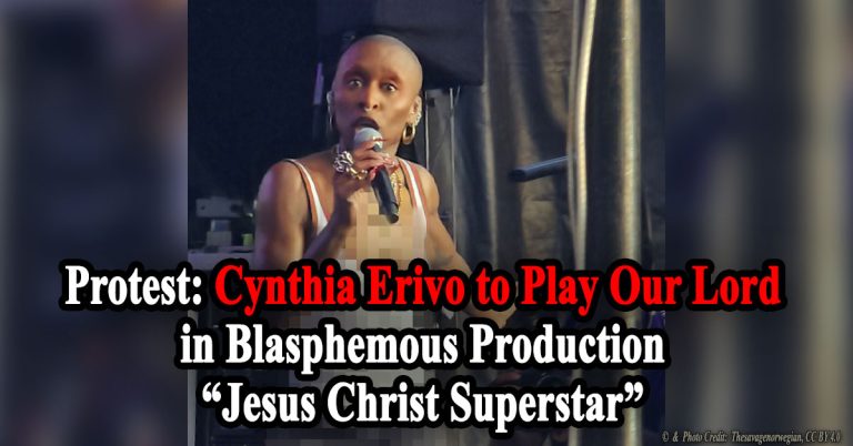Protest: LGBT Activist Cynthia Erivo to Play Our Lord in Blasphemous Production “Jesus Christ Superstar”