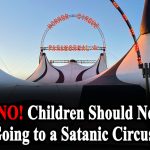 Say NO to Paranormal Cirque’s Satanic Show
