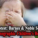 Barnes & Noble Sells Pornographic and LGBT Books for Children!